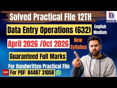 NIOS Data Entry Operations (632) | Solved Practical File| April 2026 & Oct 2026|English Medium|12th|
