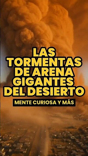 Las tormentas de arena gigantes del desierto #datoscurisos #datocurioso #curiosidades