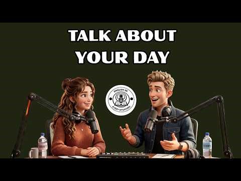 Master Daily English Conversations: Speak Naturally About Your Daily Routine Like Native Speakers