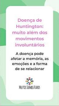 Doença de Huntington: muito além dos movimentos involuntários
