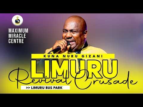 🔴𝗟𝗜𝗩𝗘 | LIMURU -- KUNA NURU GIZANI REVIVAL CRUSADE— DAY 3 - 2ND MAY 𝟮𝟬𝟮𝟲