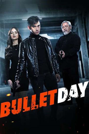 Bullet Day - Movie