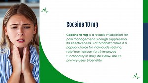 Codeine 10 mg Explained: Important Uses and Benefits