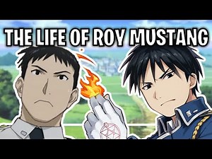The Life Of Roy Mustang (Fullmetal Alchemist)