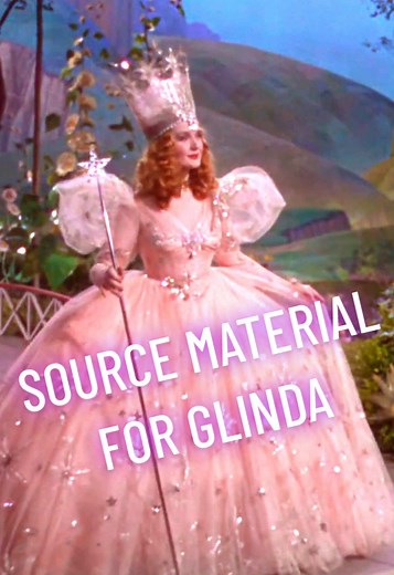 The Truth About Glinda: She Was Originally Two Witches!