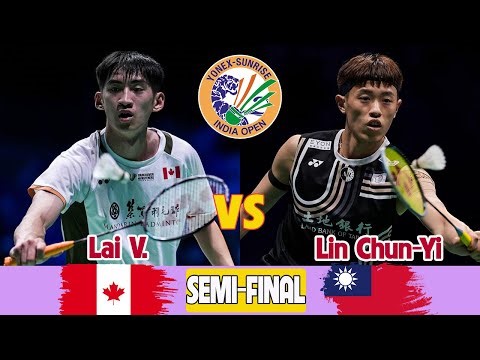 Victor LAI (CAN) vs LIN Chun-Yi (TPE) SF MS YONEX-SUNRISE India Open 2026
