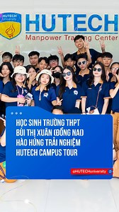 13K views · 85 reactions | Kết thúc chuỗi tham quan HUTECH Campus...