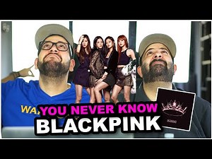 THE FINAL SONG!! BLACKPINK - You Never Know *REACTION!!