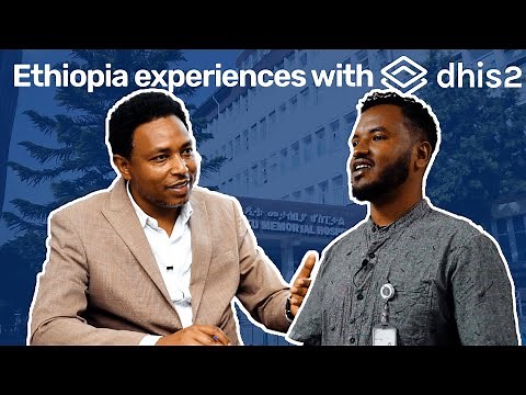 Ethiopia: Country Experiences with DHIS2