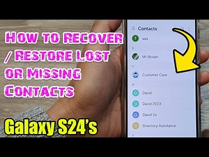 Galaxy S24/S24+/Ultra: How to Recover/Restore Lost or Missing Contacts