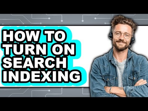 How to Turn on Search Indexing (easy Method)