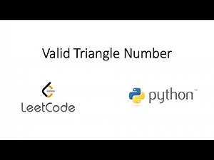 Leetcode - Valid Triangle Number (Python)