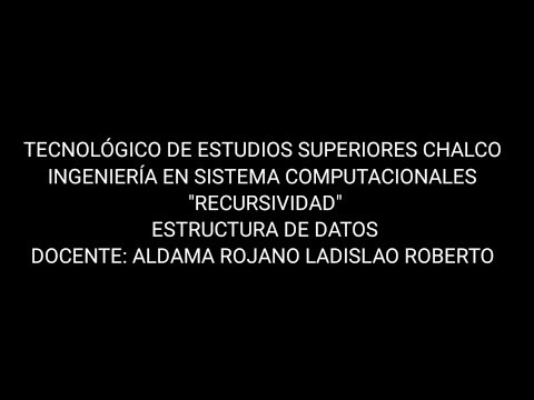 VIDEO SOBRE RECURSIVIDAD EN PROGRAMACIÓN 