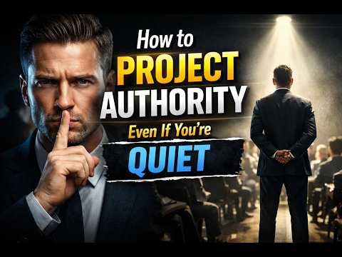 How to Project Authority — Even If You're Naturally Quiet