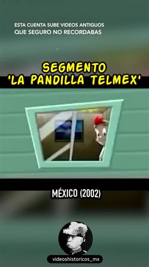 La Pandilla Telmex (México, 2002) La Pandilla Telmex fue un proyecto infantil y educativo lanzado por la empresa mexicana de telecomunicaciones Telmex (Teléfonos de México) en 2001. Estos personajes buscaban acercar a los más chicos al mundo de la tecnología con pegadizos comerciales y transmitiendo una especie de spot que invitaba a los niños a dormir (muy similar a la Familia Telerín de los 80s). Marco, Toñito, Redcita y Cablín eran los entrañables personajes que daban las buenas noches a los 