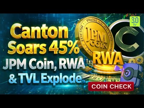 Canton Coin Surges on Wall Street Adoption -Institutional RWA Trade Explained | COINCHECK | 3.0 TV