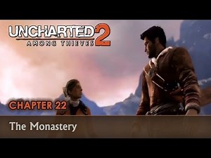 UNCHARTED 2: Among Thieves - Walkthrough - Chapter 22 - The Monastery