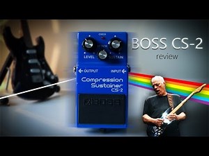 BOSS CS-2 | Review | Ferdi Floyd