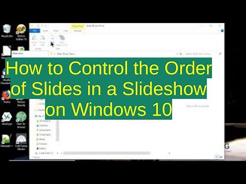 How to Control the Order of Slides in a Slideshow on Windows 10