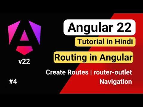 🔥 "Angular 22 Routing Explained 🔥 | RouterLink & RouterOutlet in Hindi | Complete Tutorial"