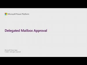 Delegate the mailbox approval process in Dynamics 365 and Power Apps
