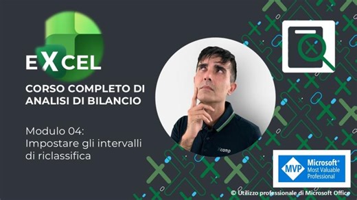 EXCEL Corso Analisi di Bilancio 🔍 Mod. 04: Impostare gli intervalli di riclassifica | Emmanuele Vietti