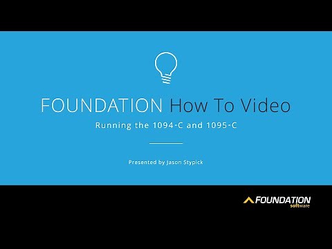 How to Generate Forms 1094-C and 1095-C in FOUNDATION