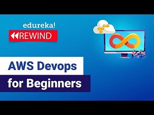 AWS Devops Tutorial for Beginners | AWS DevOps Training | AWS DevOps Integration | Edureka Rewind -1