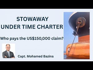 Stowaways on Ships – Who Pays Under a Time Charter? | BIMCO Stowaways Clause Explained