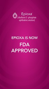 Epioxa is now approved.​ Learn more: www.epioxa.com | Glaukos
