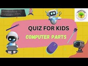 QUIZ ON PARTS OF COMPUTER- FOR KIDS