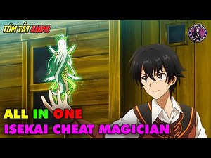 ALL IN ONE | Chuyển Sinh Cùng Bạn Gái Với Ma Thuật Vô Đối | Tóm Tắt Anime | Review Anime