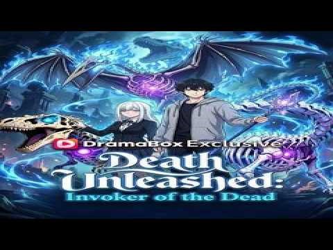 Death Unleashed: Invoker of the Dead (DUBBED) 𝑪𝒐𝒎𝒑𝒍𝒆𝒕𝒆 𝑫𝒓𝒂𝒎𝒂 𝑺𝒆𝒓𝒊𝒆𝒔 | 𝑬𝒑𝒊𝒔𝒐𝒅𝒆𝒔 2026