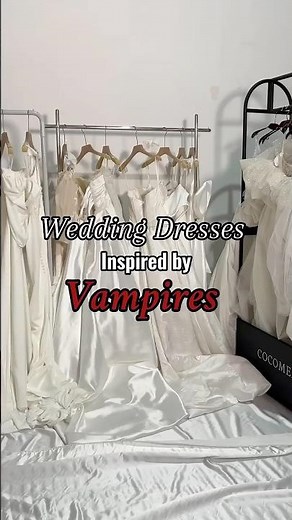 Wedding Dresses Inspired By Vampires | Cocomelody