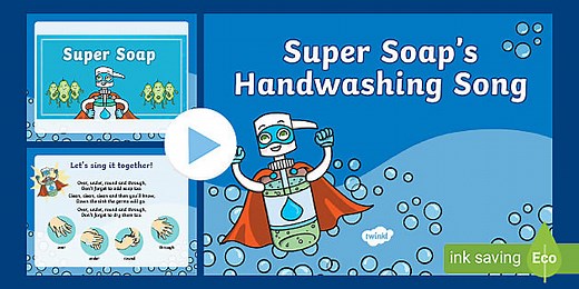 Super Soap's Handwashing Song PowerPoint