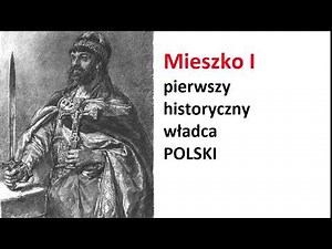 Mieszko I - najważniejsze informacje