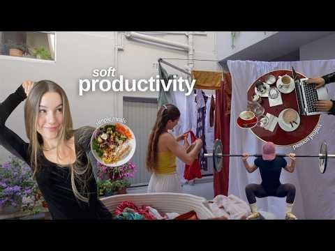 "soft" PRODUCTIVITY ☕️ Realistic Days in my life | passion project 💌 meal prep, chores