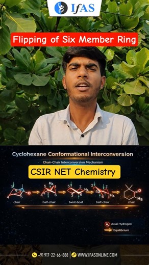 Flipping of Six Member Ring | Organic Chemistry | CSIR NET Chemistry | IFAS