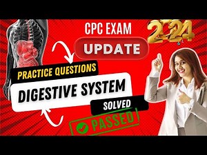 CPC Exam Digestive System Practice Questions