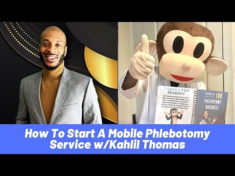 How To Start A Mobile Phlebotomy Service w/Kahlil Thomas