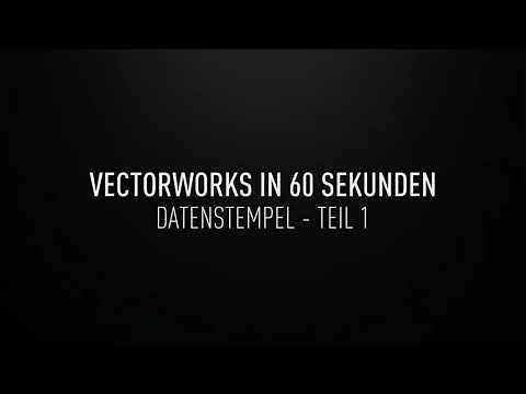 Datenstempel Teil 1 | Vectorworks in 60 Sekunden