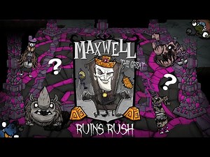 How to Ruins Rush as Maxwell The GREAT! - Don't Starve Together (a noobs guide)