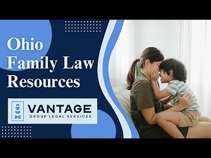 Ohio Family Law Resources | Vantage Group Legal Services | Divorce in Ohio | Ohio Divorce Process