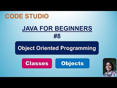 Java Programming For Beginners in Hindi # 8 - Classes and Objects (OOP) | With Practical Example