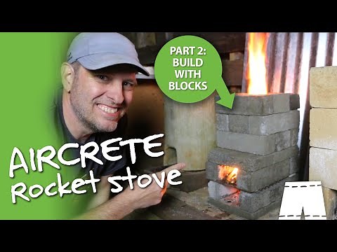 How To Make An Aircrete Rocket Stove