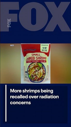 FDA expands shrimp recall amid radiation worries | FOX 10 Phoenix