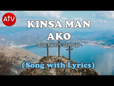 KINSA MAN AKO By Victory Band (Song with Lyrics)