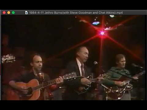 "Jethro & Friends" Jethro Burns, Steve Goodman and Chet Atkins (4/ 11/84)