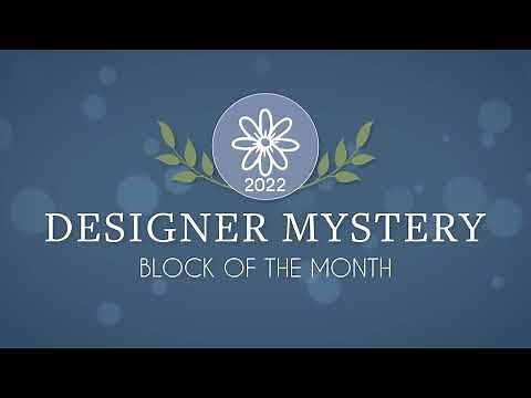 🌼 2022 DESIGNER MYSTERY Block of the Month Quilt Club 🌼 Fat Quarter Shop Exclusive BOM