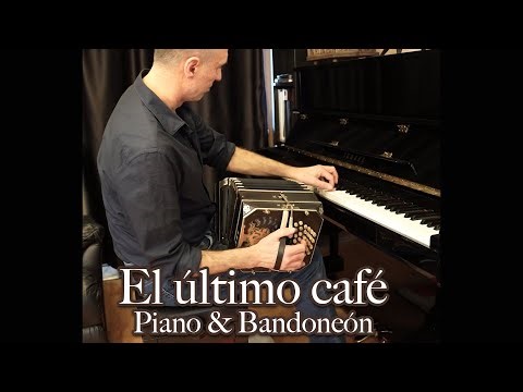 El último café - Bandoneon and Piano together by Burak Şendağ
